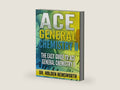 Ace General Chemistry II: The EASY Guide to Ace General Chemistry II by Dr. Holden Hemsworth | barcode:9781519546784 | source:'9781519546784-right-three-quarter.jpg