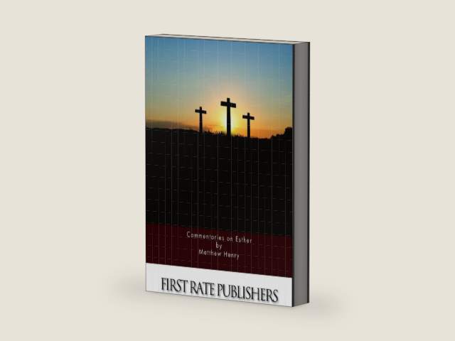 Commentaries on Esther by Matthew Henry | barcode:9781519710086 | source:'9781519710086-right-three-quarter.jpg