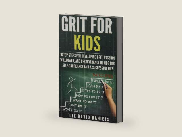 Grit for Kids: 16 top steps for developing Grit, Passion, Willpower, and Perseverance in kids for self-confidence and a successful life by Lee David Daniels | barcode:9781521109434 | source:'9781521109434-right-three-quarter.jpg