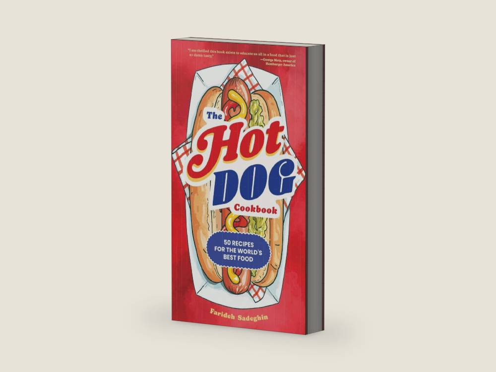 The Hot Dog Cookbook: 50 Recipes for the World's Best Food by Farideh Sadeghin | barcode:9781523529674 | source:'9781523529674-right-three-quarter.jpg