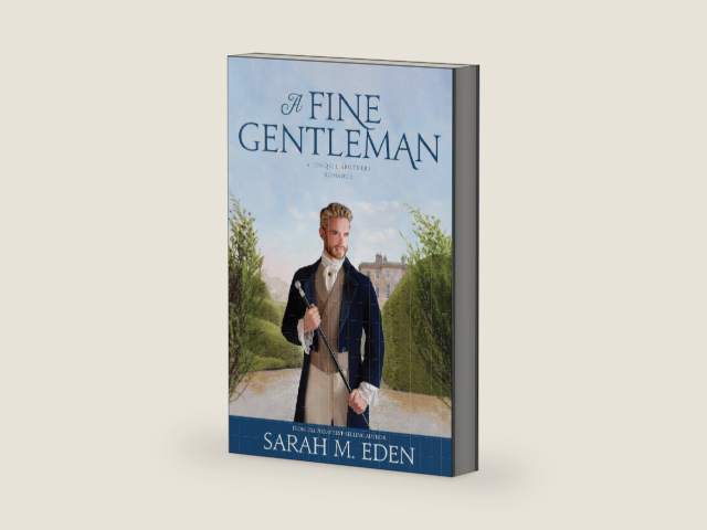 A Fine Gentleman (The Jonquil Brothers Book 4) by Sarah M. Eden | barcode:9781524402341 | source:'9781524402341-right-three-quarter.jpg