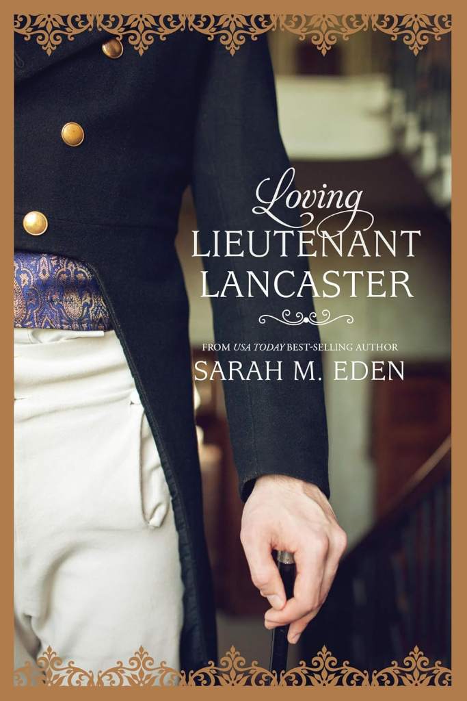 Loving Lieutenant Lancaster (The Lancaster Family Book 4) by Sarah M. Eden | barcode:9781524405755 | source:'9781524405755.jpg