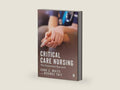 Critical Care Nursing: the Humanised Approach by Sara Jane White | barcode:9781526453891 | source:'9781526453891-right-three-quarter.jpg