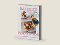 Baked to Perfection: Winner of the Fortnum & Mason Food and Drink Awards 2022 by Katarina Cermelj | barcode:9781526613486 | source:'9781526613486-right-three-quarter.jpg