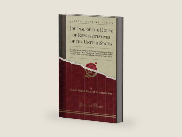 Journal of the House of Representatives of the United States (Classic Reprint) by United States House of Representatives | barcode:9781528298650 | source:'9781528298650-right-three-quarter.jpg