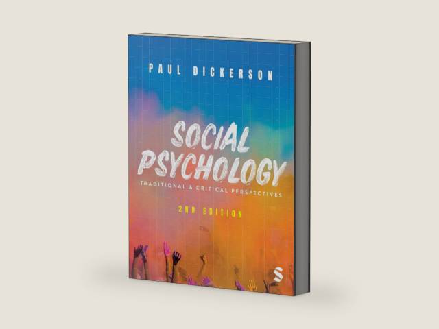 Social Psychology: Traditional and Critical Perspectives by Paul Dickerson | barcode:9781529679786 | source:'9781529679786-right-three-quarter.jpg