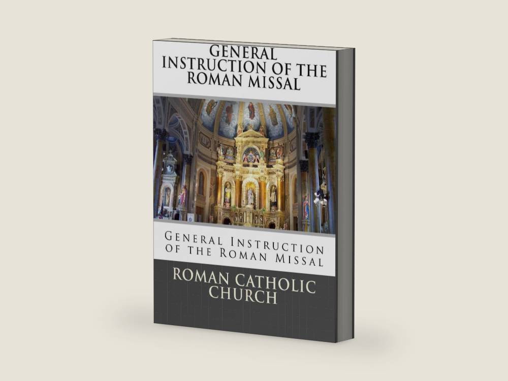 General Instruction Of The Roman Missal (G.I.R.M.) by Roman Catholic Church | barcode:9781530024087 | source:'9781530024087-right-three-quarter.jpg