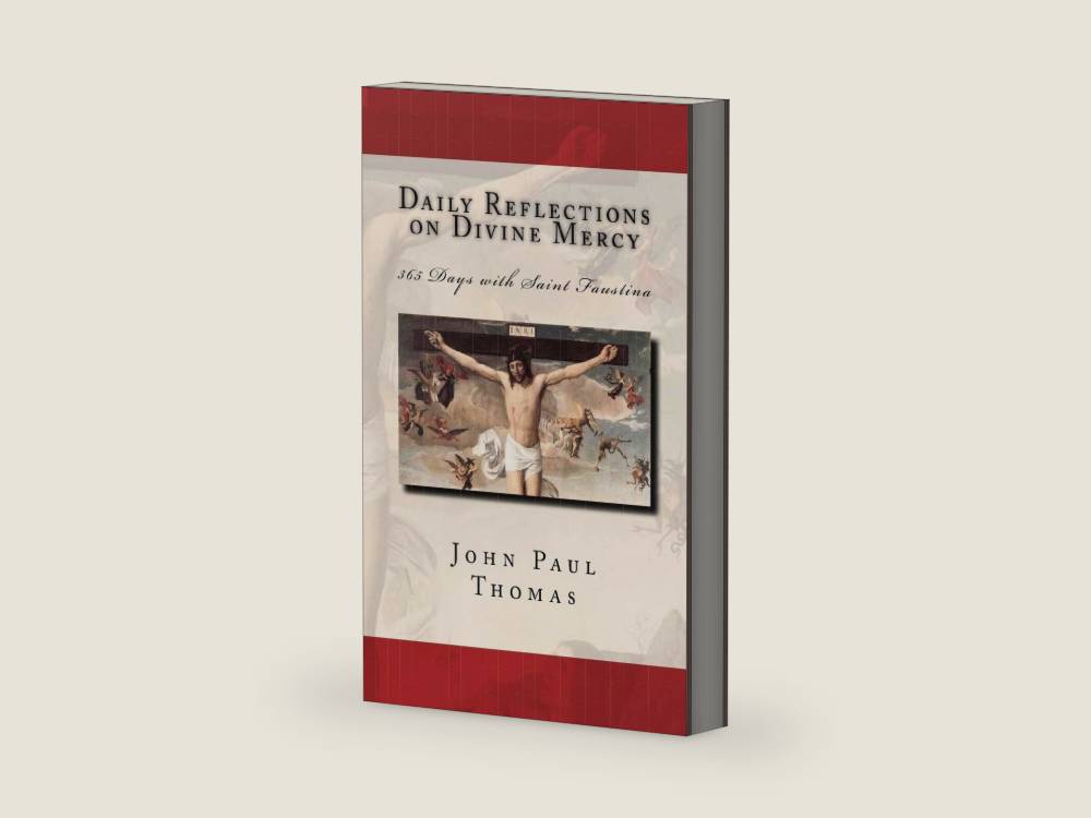 Daily Reflections on Divine Mercy: 365 Days with Saint Faustina by John Paul Thomas | barcode:9781530594658 | source:'9781530594658-right-three-quarter.jpg