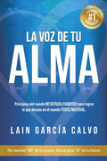 La Voz de tu Alma (SAGA LA VOZ DE TU ALMA) (Spanish Edition) by Lain García Calvo | barcode:9781533338570 | source:'9781533338570.jpg
