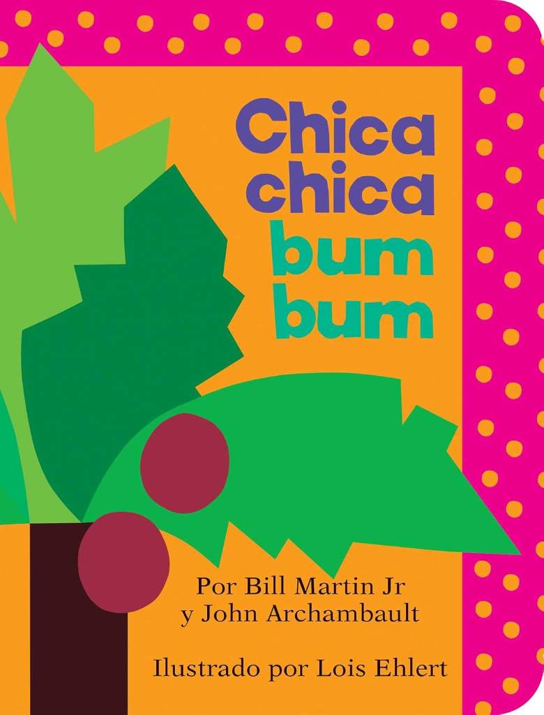 Chica chica bum bum (Chicka Chicka Boom Boom) (Spanish Edition) by Bill Martin Jr | barcode:9781534418370 | source:'9781534418370.jpg