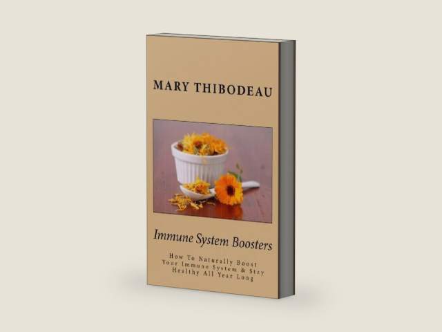 Immune System Boosters: How To Naturally Boost Your Immune System & Stay Healthy All Year Long by Mary Thibodeau | barcode:9781535127189 | source:'9781535127189-right-three-quarter.jpg