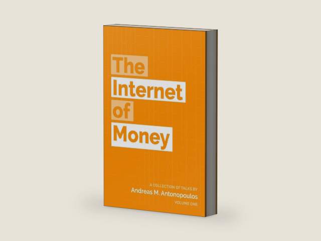 The Internet of Money: A collection of talks by Andreas M. Antonopoulos by Andreas M. Antonopoulos | barcode:9781537000459 | source:'9781537000459-right-three-quarter.jpg