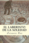 El Laberinto de la Soledad (Spanish Edition) by Octavio Paz | barcode:9781537218953 | source:'9781537218953.jpg