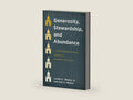 Generosity, Stewardship, and Abundance: A Transformational Guide to Church Finance by Lovett H. Weems Jr | barcode:9781538135334 | source:'9781538135334-right-three-quarter.jpg