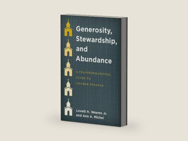 Generosity, Stewardship, and Abundance: A Transformational Guide to Church Finance by Lovett H. Weems Jr | barcode:9781538135334 | source:'9781538135334-right-three-quarter.jpg
