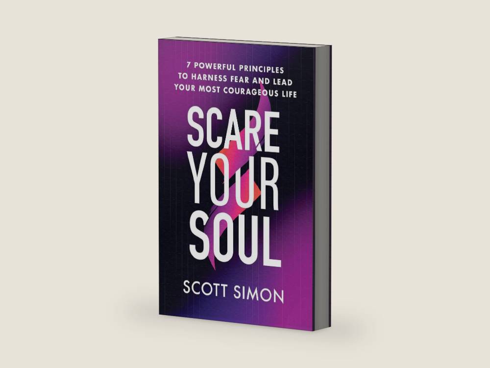 Scare Your Soul: 7 Powerful Principles to Harness Fear and Lead Your Most Courageous Life by Scott Simon | barcode:9781538722916 | source:'9781538722916-right-three-quarter.jpg