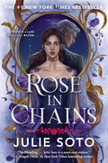 Rose in Chains (The Evermore Trilogy Book 1) by Julie Soto | barcode:9781538771242 | source:'9781538771242.jpg