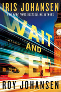 Wait and See (Kendra Michaels) by Iris Johansen | barcode:9781538771396 | source:'9781538771396.jpg