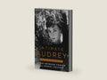 Intimate Audrey: An Authorized Biography by Wendy Holden | barcode:9781538775073 | source:'9781538775073-right-three-quarter.jpg