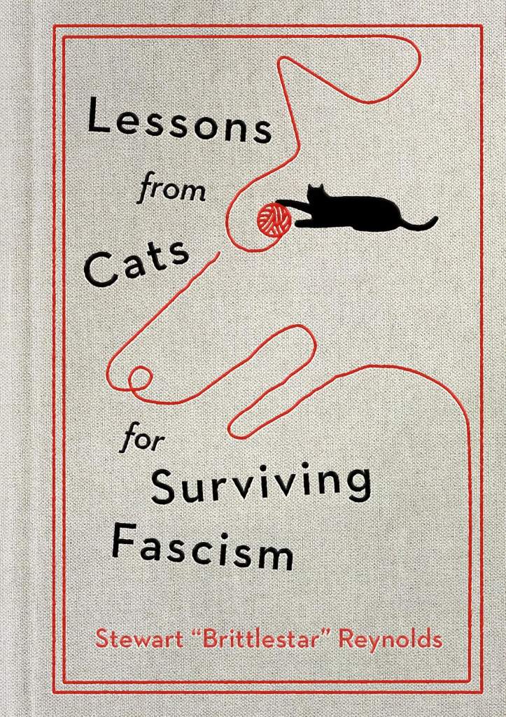 Lessons from Cats for Surviving Fascism by Stewart Reynolds | barcode:9781538778005 | source:'9781538778005.jpg