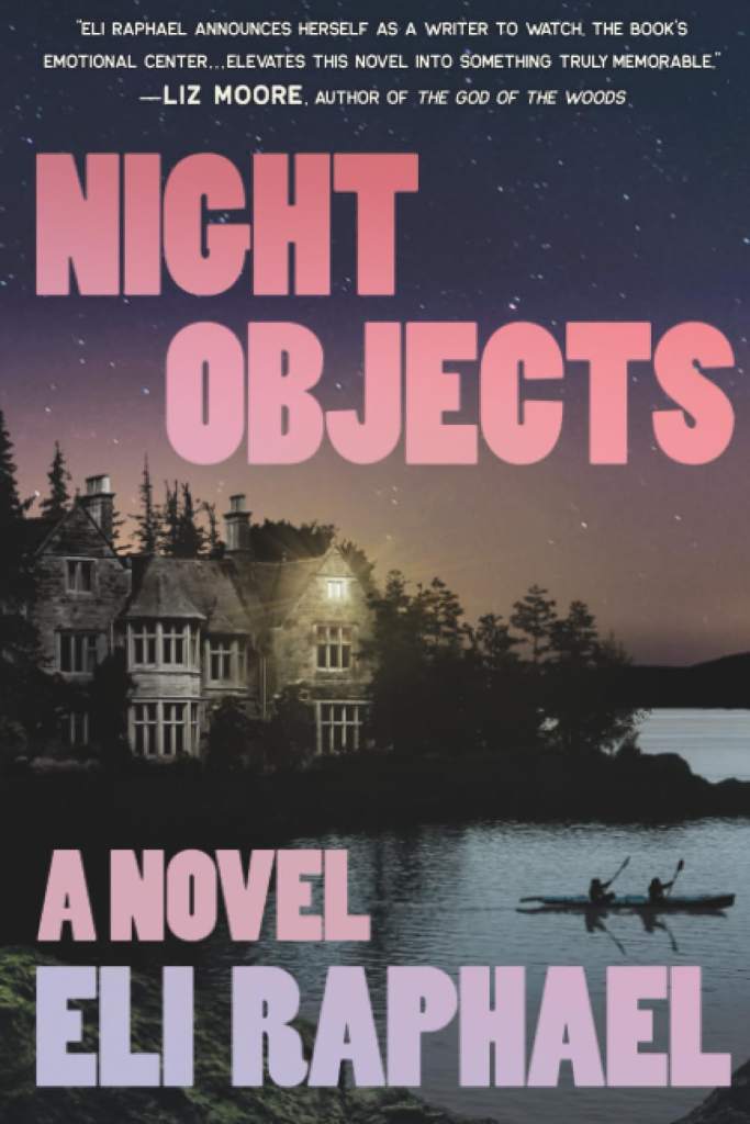 Night Objects by Eli Raphael | barcode:9781538783399 | source:'9781538783399.jpg