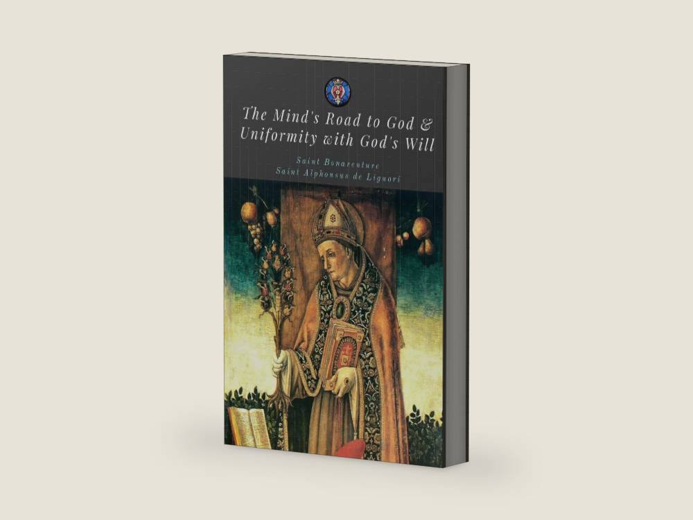 The Mind's Road to God & Uniformity With God's Will by St Bonaventure | barcode:9781539186618 | source:'9781539186618-right-three-quarter.jpg