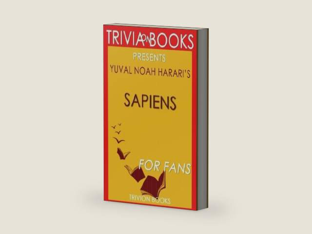 Trivia: Sapiens - A Brief History of Humankind by Yuval Noah Harari by Trivion Books | barcode:9781541341432 | source:'9781541341432-right-three-quarter.jpg