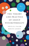 The Theory and Practice of Group Psychotherapy by Irvin D. Yalom | barcode:9781541617575 | source:'9781541617575.jpg