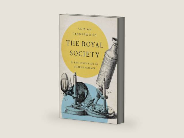 The Royal Society: And the Invention of Modern Science by Adrian Tinniswood | barcode:9781541673588 | source:'9781541673588-right-three-quarter.jpg