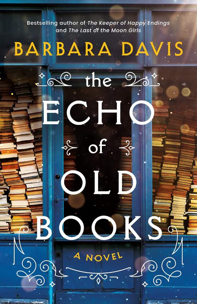 The Echo of Old Books: A Novel by Barbara Davis | barcode:9781542038164 | source:'9781542038164.jpg
