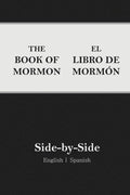Book of Mormon Side-by-Side: English | Spanish (Spanish Edition) by Joe Rigby | barcode:9781542953726 | source:'9781542953726.jpg