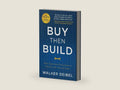 Buy Then Build: How Acquisition Entrepreneurs Outsmart the Startup Game by Walker Deibel | barcode:9781544501130 | source:'9781544501130-right-three-quarter.jpg