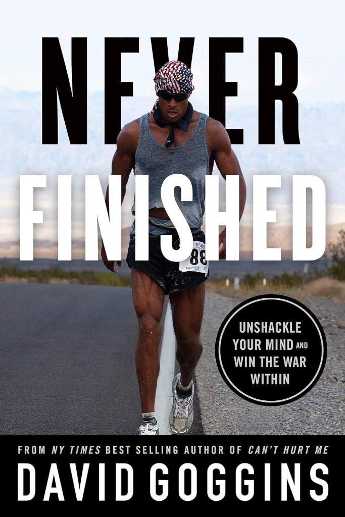 Never Finished: Unshackle Your Mind and Win the War Within by David Goggins | barcode:9781544534084 | source:'9781544534084.jpg