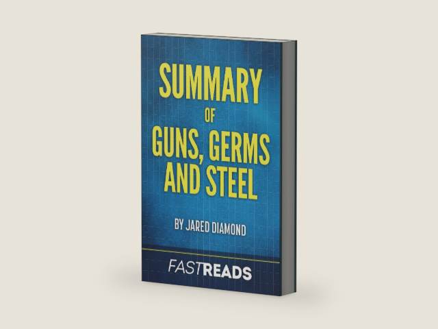 Summary of Guns, Germs, and Steel: By Jared Diamond Includes Key Takeaways & Analysis by Fastreads | barcode:9781544984230 | source:'9781544984230-right-three-quarter.jpg