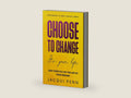 Choose to Change: It´s your life: 25 steps to self-discovery and peace of mind (Happiness is One Choice Away) by Jacqui Penn | barcode:9781545076743 | source:'9781545076743-right-three-quarter.jpg
