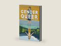 Gender Queer: A Memoir by Maia Kobabe | barcode:9781549304002 | source:'9781549304002-right-three-quarter.jpg