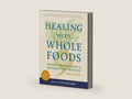 Healing with Whole Foods, Third Edition by Paul Pitchford | barcode:9781556434303 | source:'9781556434303-right-three-quarter.jpg
