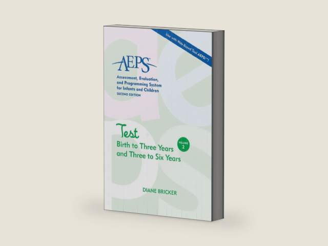 Assessment, Evaluation, and Programming System for Infants and Children (AEPS®), Test: Birth to Three Years and Three to Six Years by Diane Bricker Ph.D. | barcode:9781557665638 | source:'9781557665638-right-three-quarter.jpg