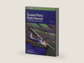 Student Pilot's Flight Manual: From First Flight to Private Certificate (The Flight Manuals Series) by William K. Kershner | barcode:9781560277194 | source:'9781560277194-right-three-quarter.jpg