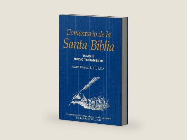 Comentario de la Santa Biblia, Tomo 3 (Spanish Edition) by Adam Clarke | barcode:9781563440564 | source:'9781563440564-right-three-quarter.jpg