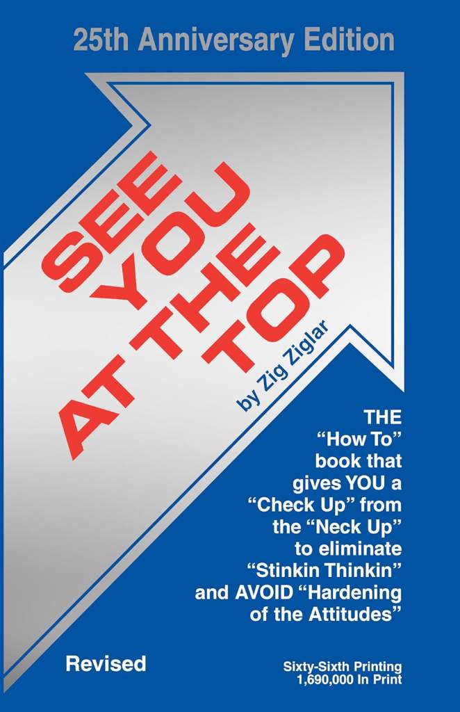 See You at the Top: 25th Anniversary Edition by Zig Ziglar | barcode:9781565547063 | source:'9781565547063.jpg