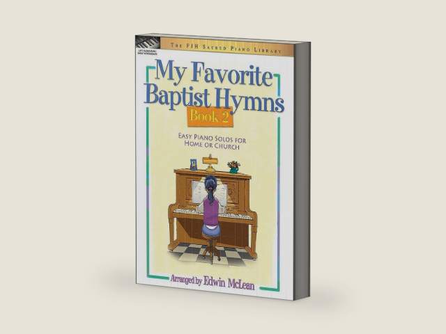 My Favorite Baptist Hymns, Book 2 (The FJH Sacred Piano Library, 2) by Edwin McLean | barcode:9781569394113 | source:'9781569394113-right-three-quarter.jpg