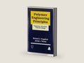 Polymer Engineering Principles: Properties, Processes, and Tests for Design by R. C. Progelhof | barcode:9781569901502 | source:'9781569901502-right-three-quarter.jpg