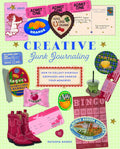 Creative Junk Journaling: How to Collect Everyday Keepsakes and Cherish Your Memories by Natasha Ahmed | barcode:9781577156147 | source:'9781577156147.jpg