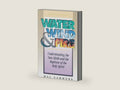 Water, Wind and Fire: Understanding the New Birth and the Baptism of the Holy Spirit by Mac Hammond | barcode:9781577944416 | source:'9781577944416-right-three-quarter.jpg