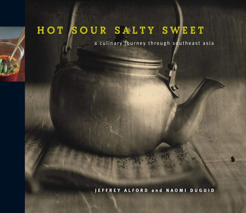 Hot Sour Salty Sweet: A Culinary Journey Through Southeast Asia by Jeffrey Alford | barcode:9781579651145 | source:'9781579651145.jpg