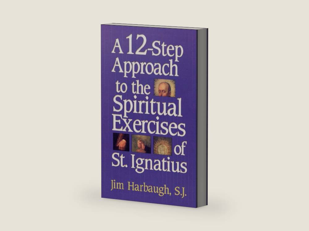 A 12-Step Approach to the Spiritual Exercises of St. Ignatius by Jim Harbaugh | barcode:9781580510080 | source:'9781580510080-right-three-quarter.jpg