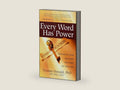 Every Word Has Power: Switch on Your Language and Turn on Your Life by Yvonne Oswald | barcode:9781582701813 | source:'9781582701813-right-three-quarter.jpg