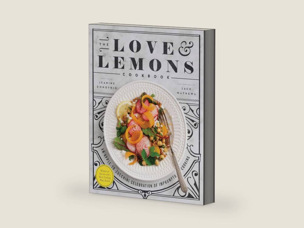 The Love and Lemons Cookbook: An Apple-to-Zucchini Celebration of Impromptu Cooking by Jeanine Donofrio | barcode:9781583335864 | source:'9781583335864-right-three-quarter.jpg