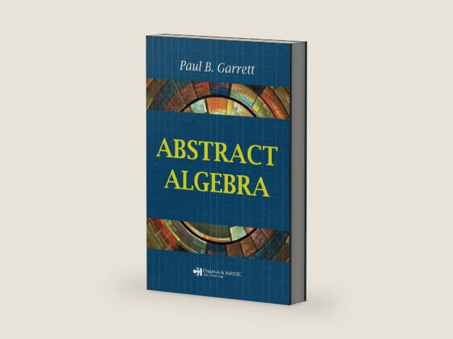 Abstract Algebra by Paul B. Garrett | barcode:9781584886907 | source:'9781584886907-right-three-quarter.jpg